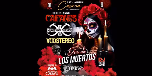 Dia De Los Muertos 15th Anual Downtown Pomona Caifanes, Soda Stereo, Heroes