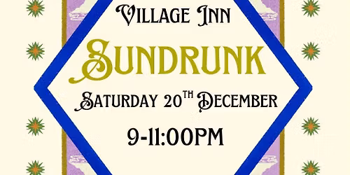 SUNDRUNK Live at The Village Inn