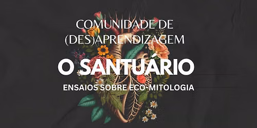 O Santu\u00e1rio - Comunidade de (Des)aprendizagem
