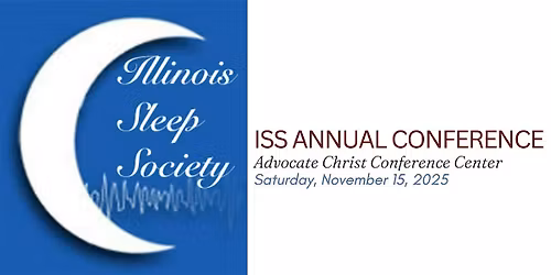 Illinois Sleep Society - 2025  Annual Conference Registration