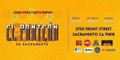 16th Annual El Panteón de Sacramento - October 31-November 2nd
