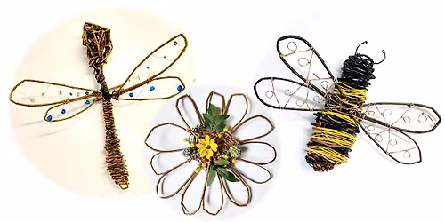 Willow Weaving Class: Angel, Bee, Daisy or Dragonfly (Deposit)