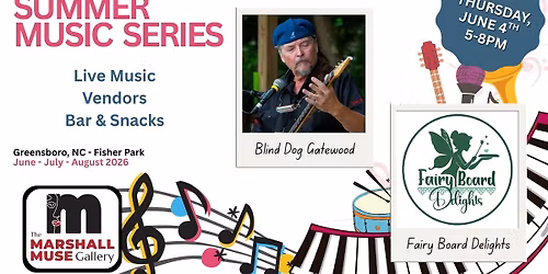 Summer Music Series ft. Blind Dog Gatewood