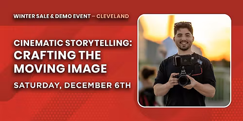 Cinematic Storytelling: Crafting the Moving Image | Cleveland, OH
