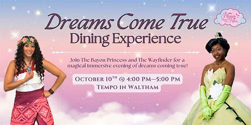 Dreams Come True Dining Experience