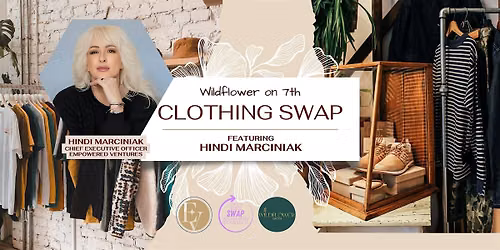 Wildflower on 7th Clothing Swap Featuring Hindi Marciniak