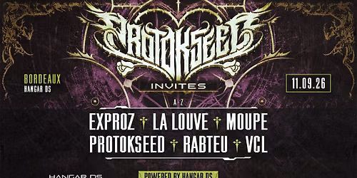 PROTOKSEED INVITES \/\/ EXPROZ - LA LOUVE - MOUPE - RABTEU - VCL