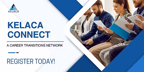 Kelaca Connect: A Career Transitions Network