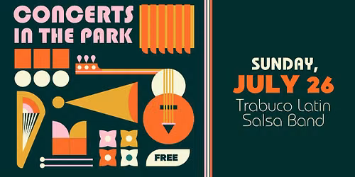 Concerts in the Park - Trabuco Latin Salsa Band