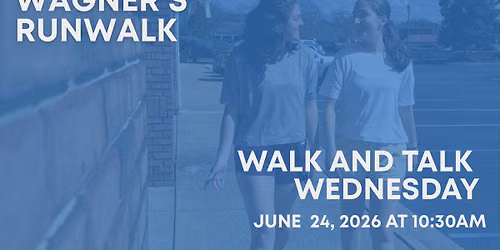 Wednesday Walk & Talk!