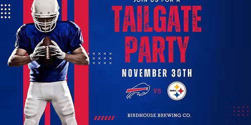 Tailgate Party at Birdhouse Brewing Co.!