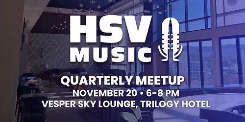 HSV Quarterly Music Meetup