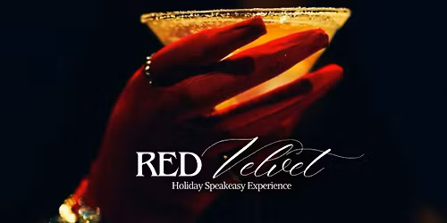 Red Velvet: Holiday Speakeasy Experience