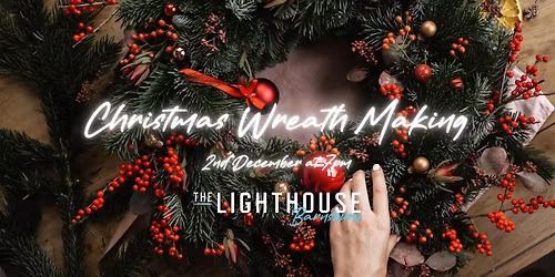 Wreath Making at The Lighthouse Barnsbury
