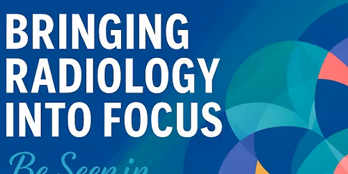 Bringing Radiology Into Focus - NDSRT 77th Annual Education Conference