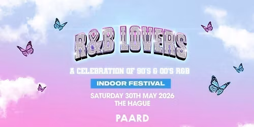 R&B Lovers - Saturday 30th May - Paard Hague