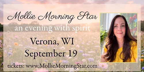 Verona, WI: Messages from Spirit with Wisconsin Psychic Medium Mollie Morning Star