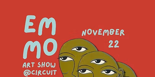 EM MO art show @ Circuit