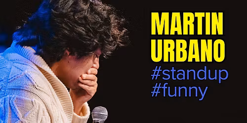 Martin Urbano: #standup #funny