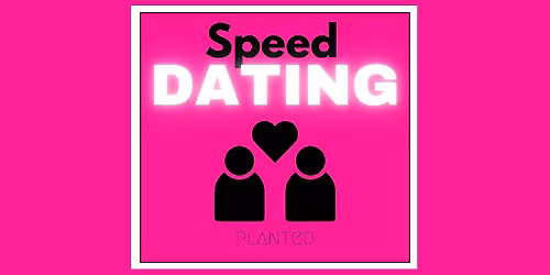 Speed Dating at Planted Cafe