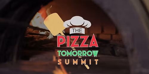 Pizza Tomorrow Summit 2025