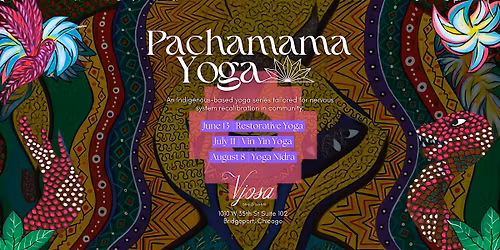 Pachamama Yoga Series: Restorative Yoga