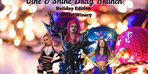 Vine & Shine Drag Brunch (Holiday Edition)