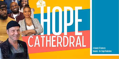 Launch of "Hope Cathedral" - Christian Comedy TV Show