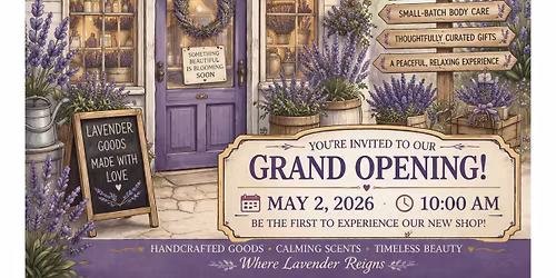 Lavender Shop- Grand Opening! 