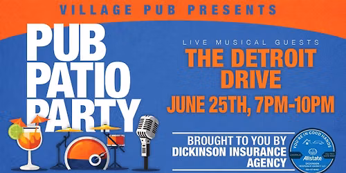 "Pub Patio Party" #2 brought to YOU by Dickinson Insurance Agency!
