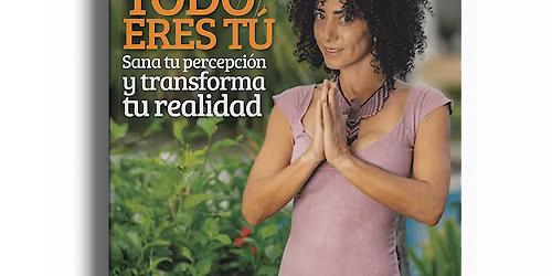 Presentaci\u00f3n del Libro Todo eres Tu