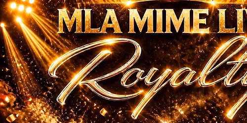 MLA MIME LIVE | ROYALTY