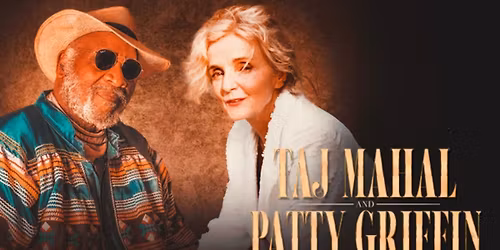 Taj Mahal and Patty Griffin