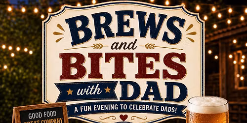 Brews and Bites with Dad - Alexander Community Only Event, Residents & Families 