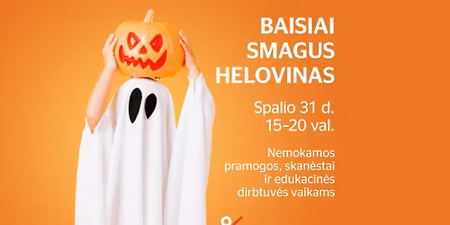 Baisiai smagus Helovinas | Spalio 31 d.