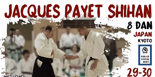 \u2728 Mi\u0119dzynarodowe Seminarium Aikido w Zabrzu \u2728 \ud83e\udd4b Jacques Payet Shihan