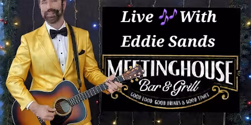 Eddie Sands @ Meeting House Bar & Grill