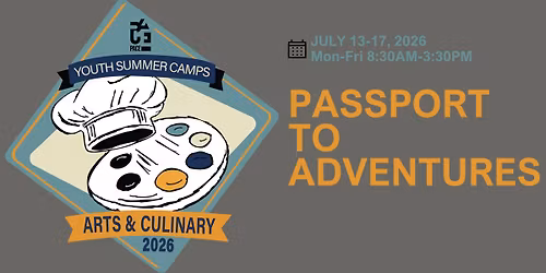 PACE Youth Arts & Culinary Summer Camp: Passport to Adventures