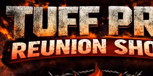 TUFF PRO REUNION SHOW 