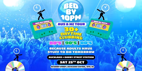 Bed By 10 Is Coming To Auckland!