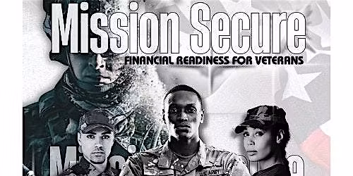 Mission Secure: Financial Readiness for Veterans - Live Event