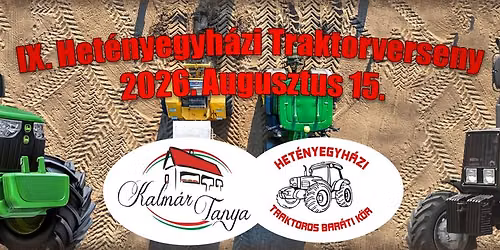 IX.HETÉNYEGYHÁZI TRAKTOROS TALÁLKOZÓ