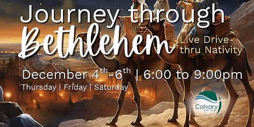 Journey Through Bethlehem-LIVE Drive-thru Nativity