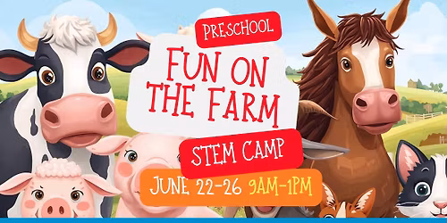2yrs- rising 2nd STEM Camp at Kingswood- "Fun on the Farm" Week!