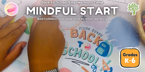 Mindful Start: Back-to-School Confidence & Empowerment Camp (Grades K\u20136) | Mounds View