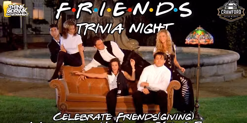Friends(giving) Trivia @ Crawford Brew Works (Bettendorf, IA) \/ Wednesday, November 26th @ 7pm