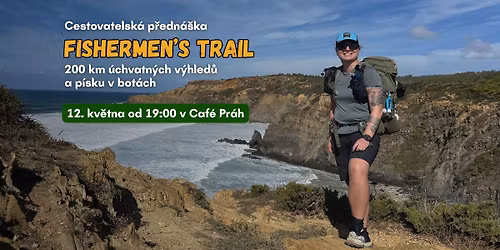 Fishermen's Trail: 200km \u00fachvatn\u00fdch v\u00fdhled\u016f a p\u00edsku v bot\u00e1ch - Caf\u00e9 Pr\u00e1h