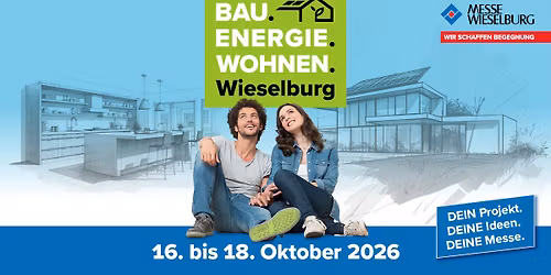 BAU. ENERGIE. WOHNEN. | DEIN Projekt. DEINE Ideen. DEINE Messe.