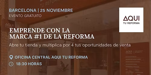 BARCELONA | Emprende con la marca #1 de la reforma