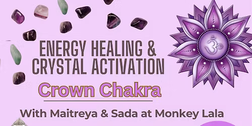 Energy Healing and Crystal Activation- Crown Chakra